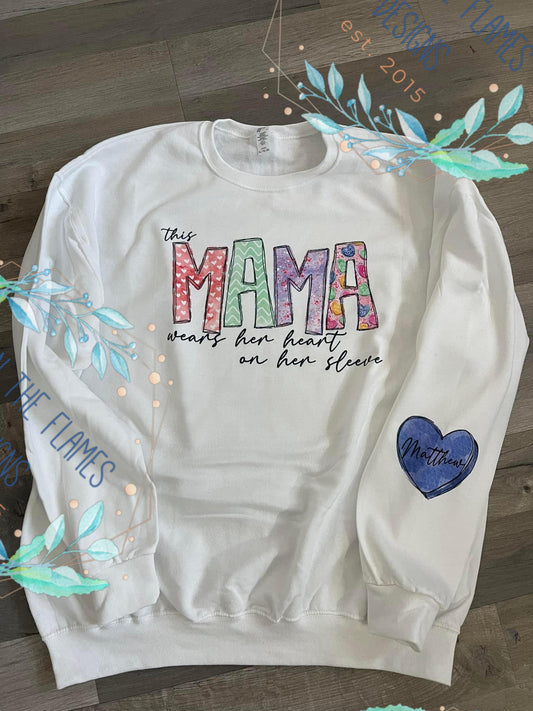 This MAMA wears her heart on her sleeve Tee/Sweatshirt