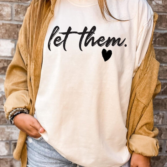 Let Them ♥️ Adult Tee/Sweatshirt