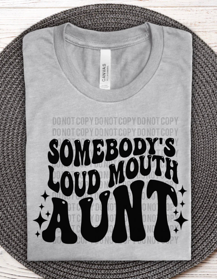 Loud Mouth Aunt Tee